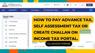 How to pay Advance Tax, Self assessment Tax or create challan on Income tax portal.