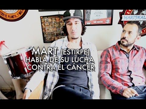 Mart (Estirpe) habla de su lucha contra el cáncer