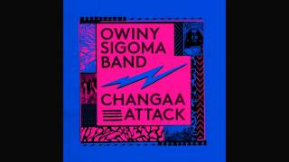 Owiny Sigoma Band - Changaa Attack