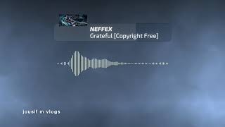 Download lagu NEFFEX - Grateful [Copyright Free] mp3