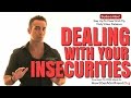 How To Deal With Your Insecurities