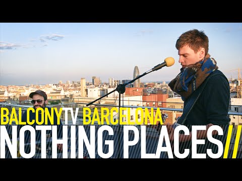 NOTHING PLACES - DRAW BLOOD (BalconyTV)