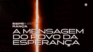#4 As Três mensagens angélicas | Esperança para o Tempo do Fim