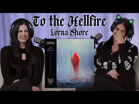 TO THE HELLFIRE || LORNA SHORE reaction
