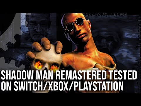DF Retro EX - Shadow Man Remastered on Consoles - Switch, Xbox, PlayStation Ports Tested!