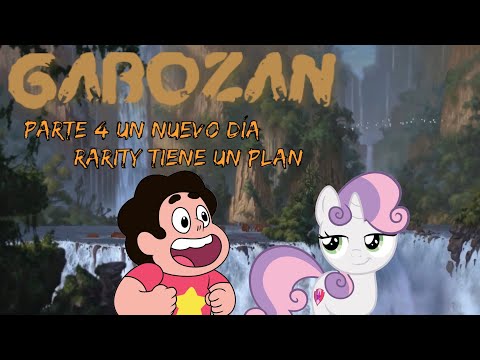 Gabozan - Parte 4 / Un Nuevo Día / Rarity tiene un Plan