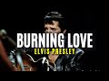 Elvis Presley - Burning Love (Español-Inglés)