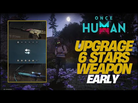 Once Human: Avoid These Mistakes to Get 6-Star Weapons FAST! (New Player Guide)