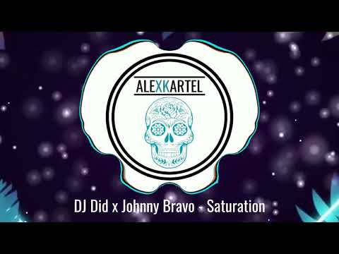 |AFRO| DJ Did x Johnny Bravo - Saturation