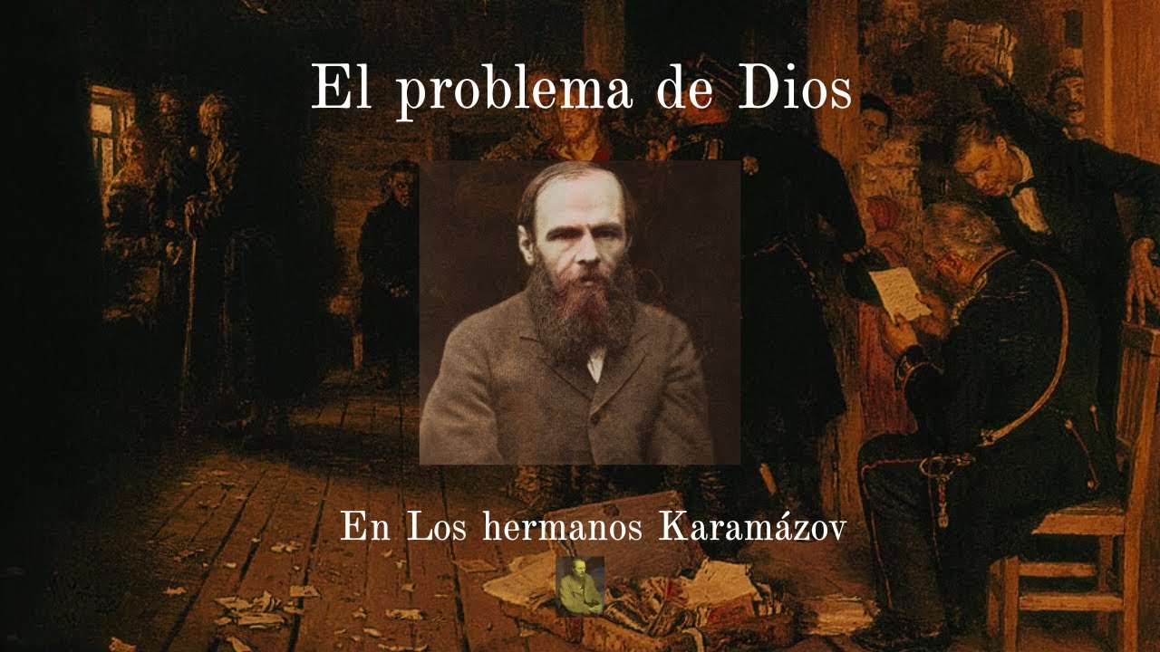 El problema de Dios en "Los hermanos Karamázov" | El Gran Inquisidor.