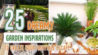 25 Dreamy Garden Inspirations to Create Your Fairytale Escape