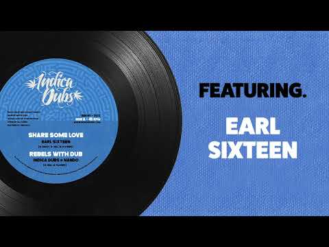 Earl Sixteen - Share Some Love / Indica Dubs & Nando - Trod Good 12" [ISS089]