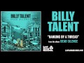 Billy Talent - Hanging By A Thread