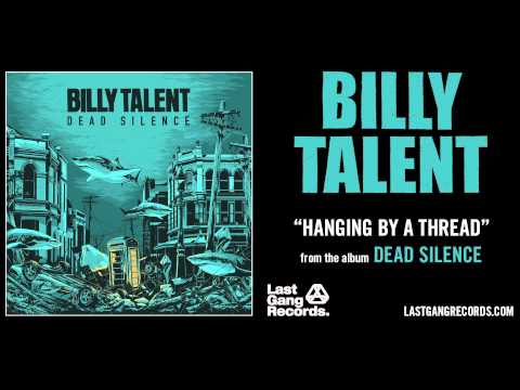 Hanging by a Thread - Billy Talent