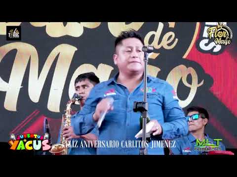Juventud yacus - Amor no correspondido /  Aniv. Carlitos Jimenez 2021