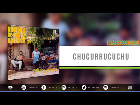 Chucurruccuchu - Binomio de Oro de America
