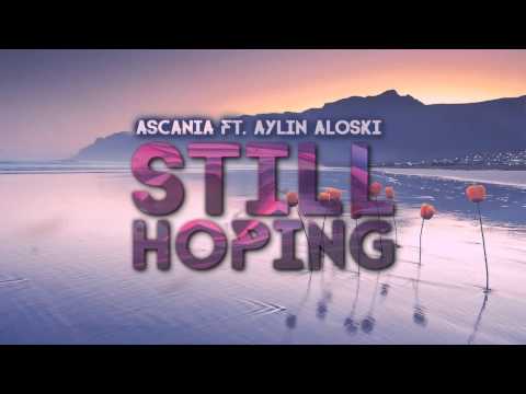 Ascania ft. Aylin Aloski - Still Hoping