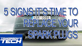 5 Signs It&#39;s Time To Replace Your Spark Plugs