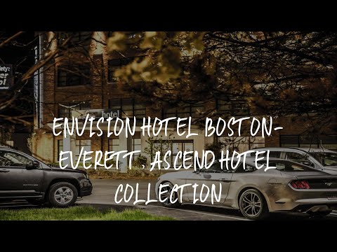 enVision Hotel Boston-Everett, Ascend Hotel Collection Review - Boston , United States of America