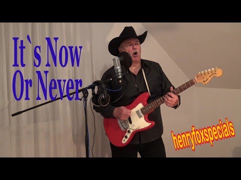 It´s Now Or Never - Elvis Presley  - Cover by Henry F.