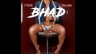 2 Pistols ft Tory Lanez - BHAD