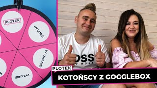 RODZINA KOTOŃSKICH z Gogglebox- Koło Plotka