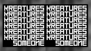 KREATURES 크리쳐스 - 당신이 남기고 간 것들