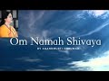 Om Namah Shivaya Japa - Meditation - Shiva Mantra Chanting| Shiva Chants| Indian Devotional Chanting