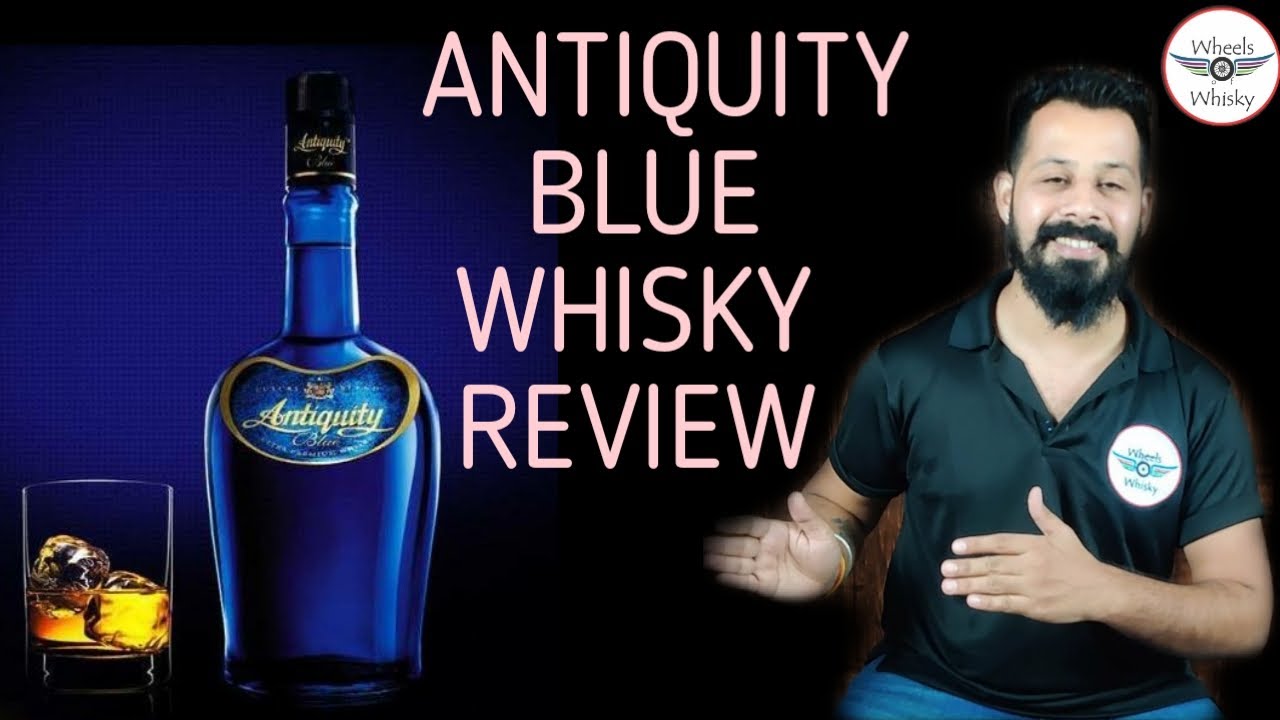 Antiquity Blue Whisky Review | Price/Taste/Nosing in Hindi |