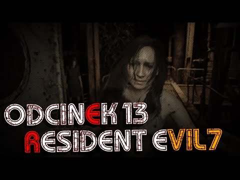 RESIDENT EVIL 7 PL ODCINEK 13 ||URATOWAĆ ETHANA||MADHOUSE||