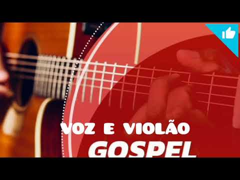 ACÚSTICO VOZ E VIOLÃO 1- LOUVORES GOSPEL #louvoresgospel #gospelacústico