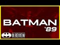 Batman 1989 - Every Batman Movie Reviewed and Ranked