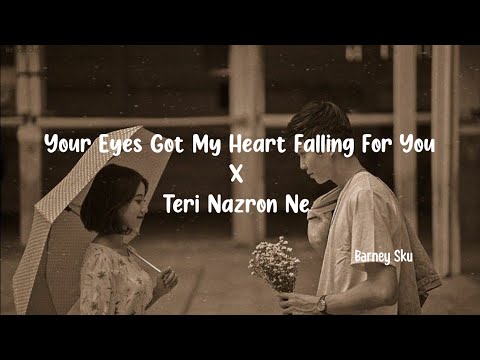 Barney Sku- Your eyes got my heart♡ falling for you x (Teri nazron ne) #your eyes got my heart