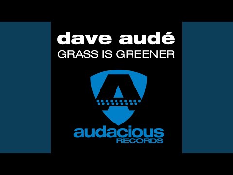 Grass Is Greener (Original Club Mix)