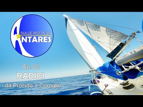 Ep 02 Radici da Procida a Coroglio. Una breve navigazione ma ricca di emozioni e ricordi