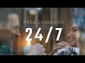 PEDJA JOVANOVIC 24 7 OFFICIAL VIDEO 2023