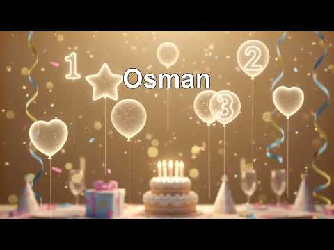 İyi ki Doğdun Osman! 🎂 | İsme Özel Doğum Günü Şarkısı