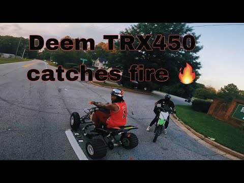 Deem TRX 450 catches fire! (tray5 vlogz ep.11)