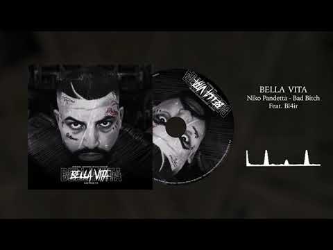 Niko Pandetta - Bad Bitch Feat.Bl4ir (Prod.TempoXso & Janax)