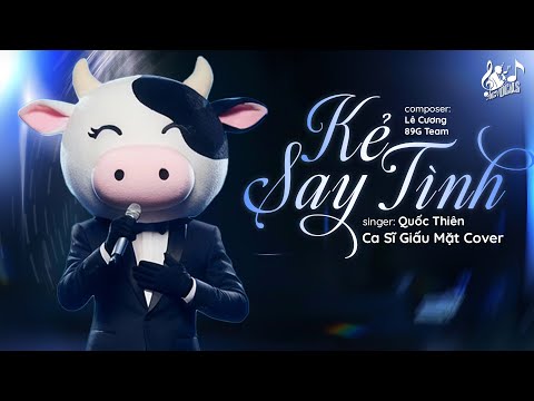KẺ SAY TÌNH - Quốc Thiên | Nam Ca Sĩ Giấu Mặt Cover | Anh Đã Cố Gắng Ngần Ấy Năm Đấy Trôi Qua...