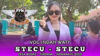 Download lagu STECU - STECU • VOC.INDAH WATY | PUTRA PA'I MUDA !! DS.BODAS TUKDANA INDRAMAYU 2025 mp3