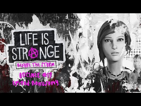 Life is Strange: Before The Storm [Bonusowy Epizod] - Odcinek 17 - Piracki Skarb