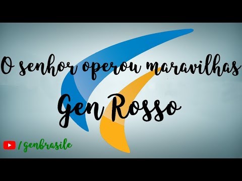O Senhor Operou Maravilhas - Gen Rosso