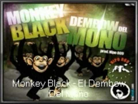 Monkey Black El Dembow Del Mono