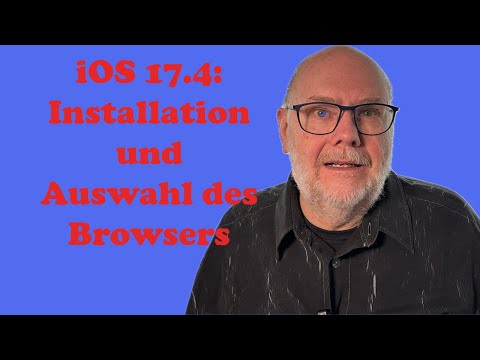 iOS 17.4 Installation und Auswahl des Webbrowsers