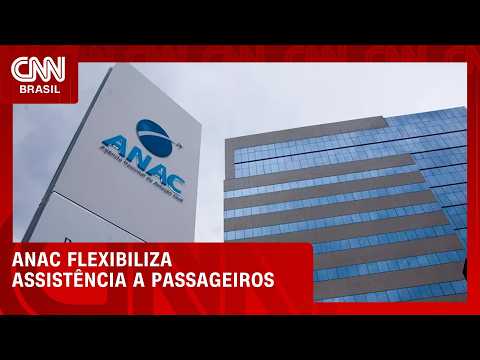 ANAC flexibiliza assistência aos passageiros em casos de voos atrasados; veja no CNN Infra | HORA H