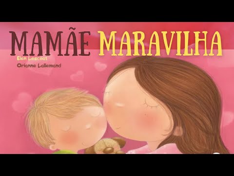 Mamãe Maravilha - História infantil