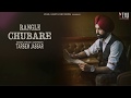 Rangle Chubare Official Song Turbanator Tarsem Jassar Punjabi Songs 2018