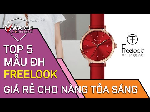 Top 5 Mẫu Đồng Hồ Nữ Freelook Chính Hãng Giúp Nàng Tỏa Sáng