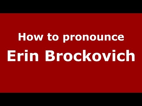 How to pronounce Erin Brockovich (American English/US)  - PronounceNames.com